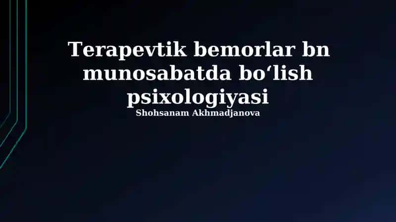 Terapevtik bemorlar bn munosabatda boʻlish psixologiyasi