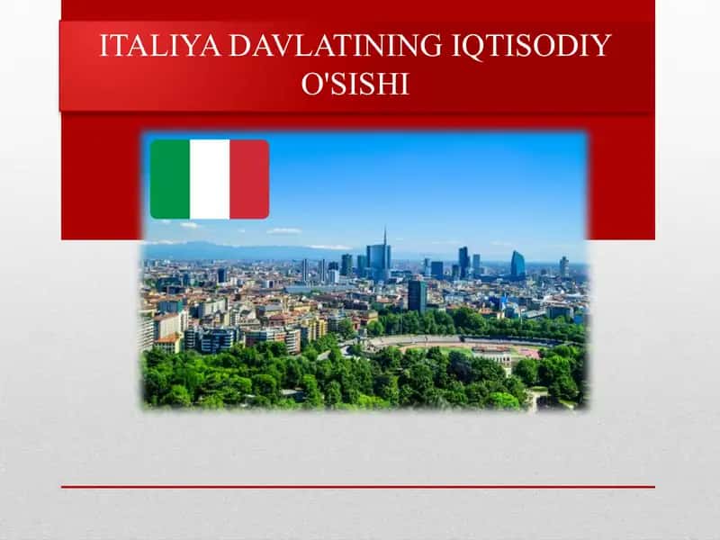 Italiya davlatining iqtisodiy o'sishi 1