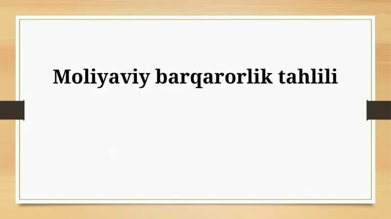 Moliyaviy barqarorlik tahlili 1