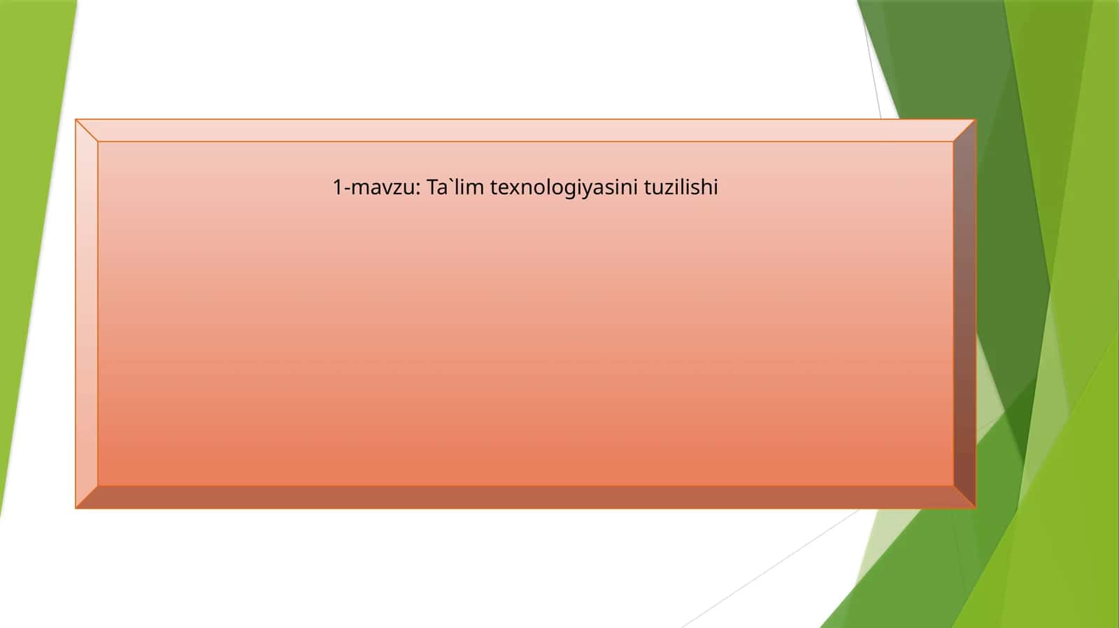 Ta'lim texnologiyasini tuzilishi 1