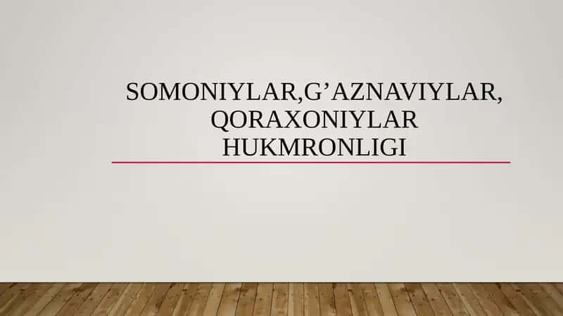 Somoniylar, G’aznaviylar, Qoraxoniylar Hukmronligi 1