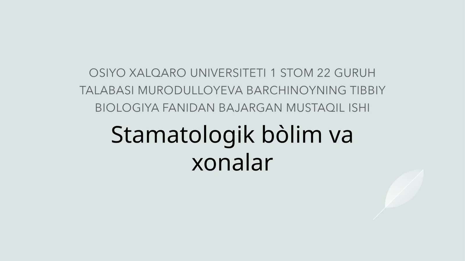 TERAPEVTIKSTOMATOLOGIYAXONASINING JIHOZLANISHI 1