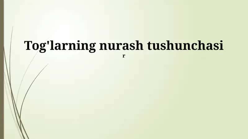 Tog'larning nurash tushunchasi 1