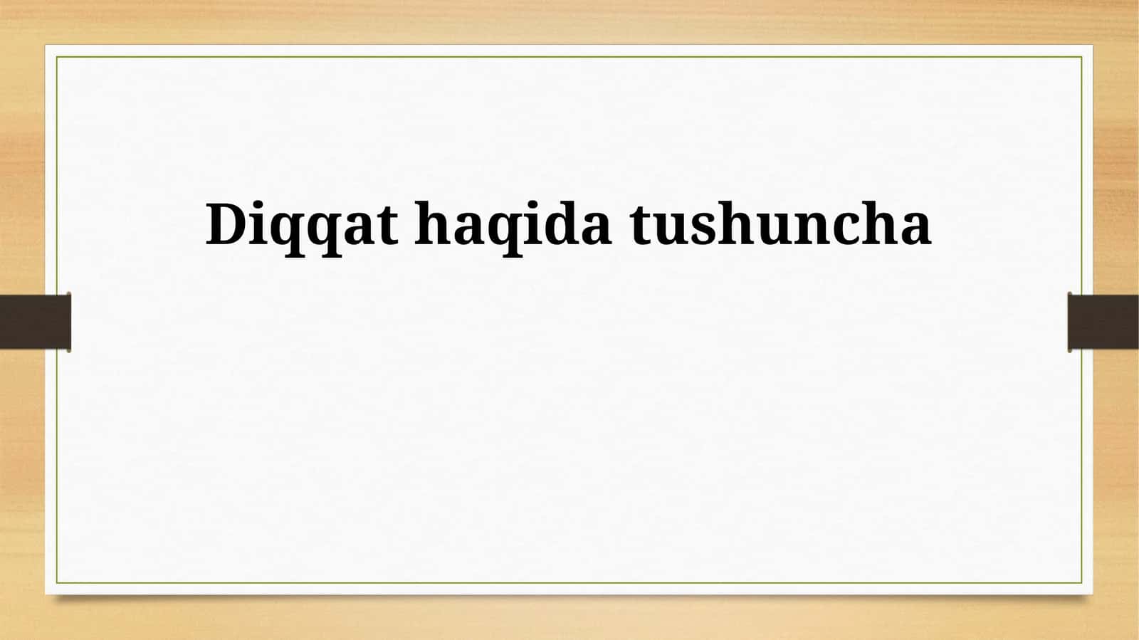 Diqqat haqida tushuncha 1