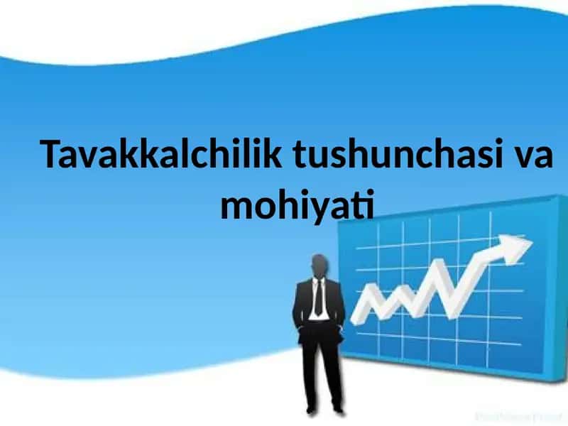 Tavakkalchilik tushunchasi va mohiyati 1