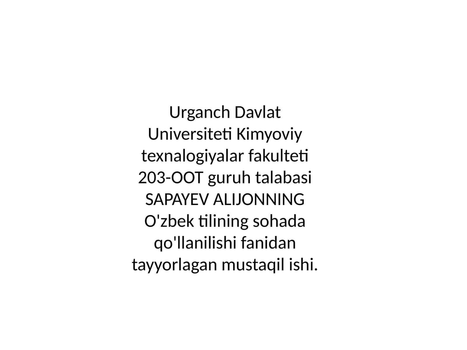 O'zbek tilining sohada qo'llanilishi fanidan tayyorlagan mustaqil ishi 1