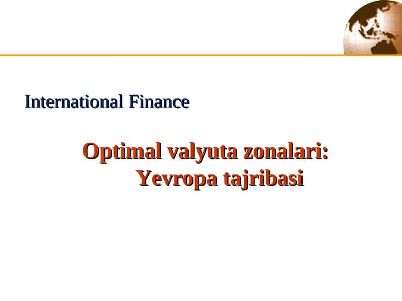 Optimal valyuta zonalari: Yevropa tajribasi 1