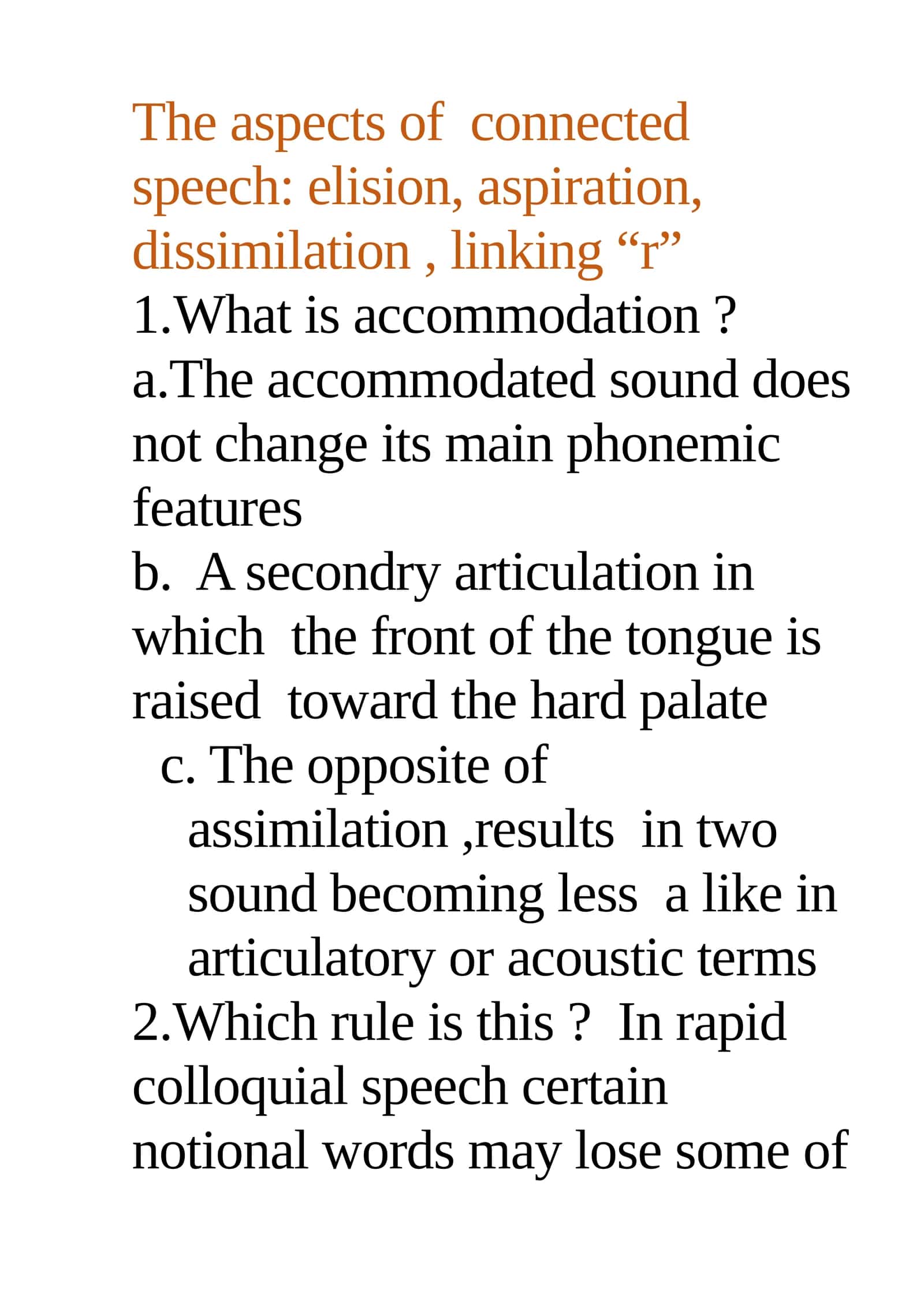 The aspects of connected speech: elision, aspiration, dissimilation, linking "r" 1