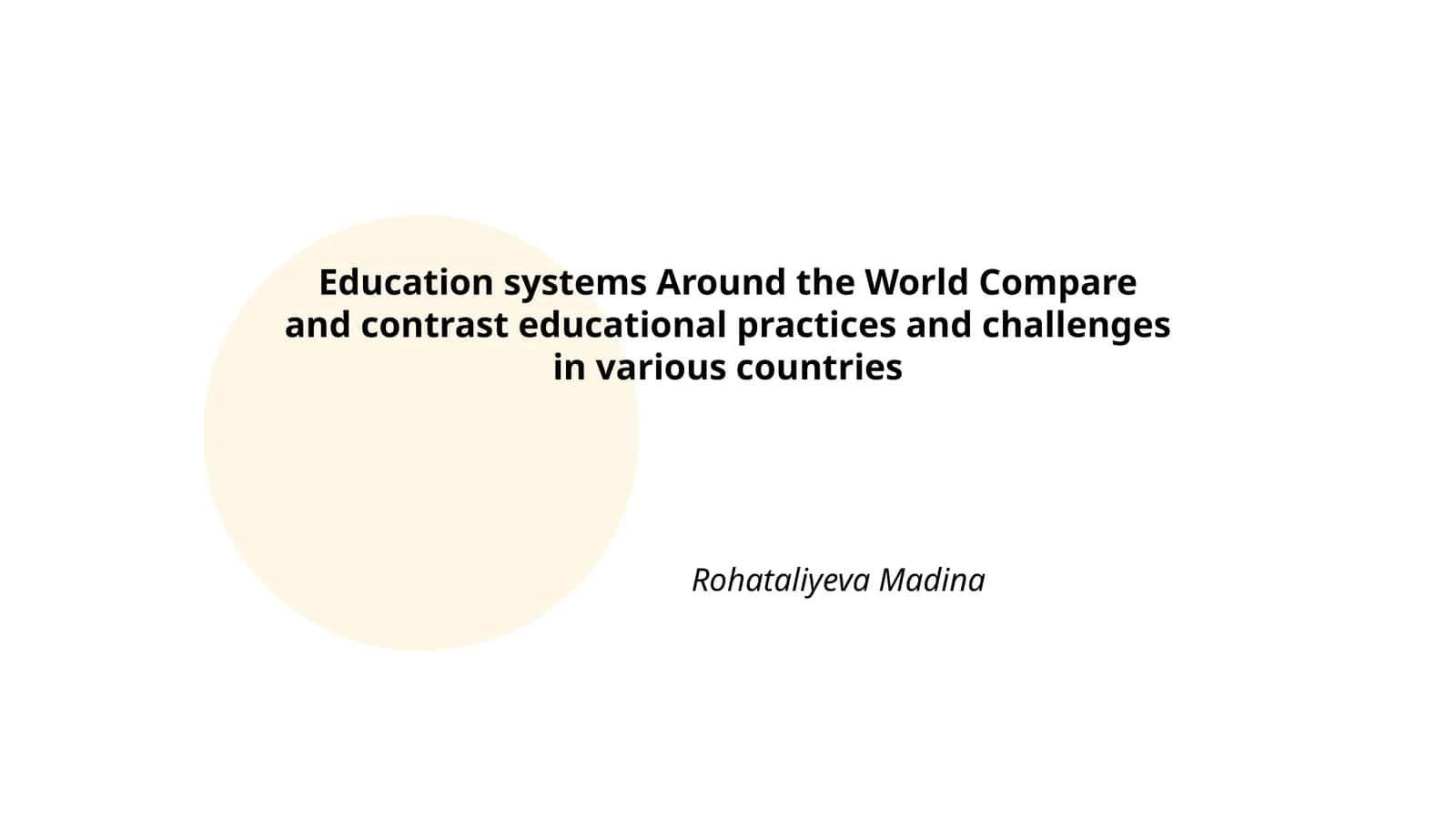 Plan: Early childhood education access: comparing policies in Nordic countries and developing nations and Primary curriculum design: China vs. United States approaches 1