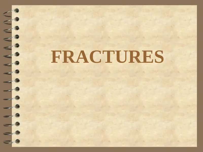 FRACTURES 1