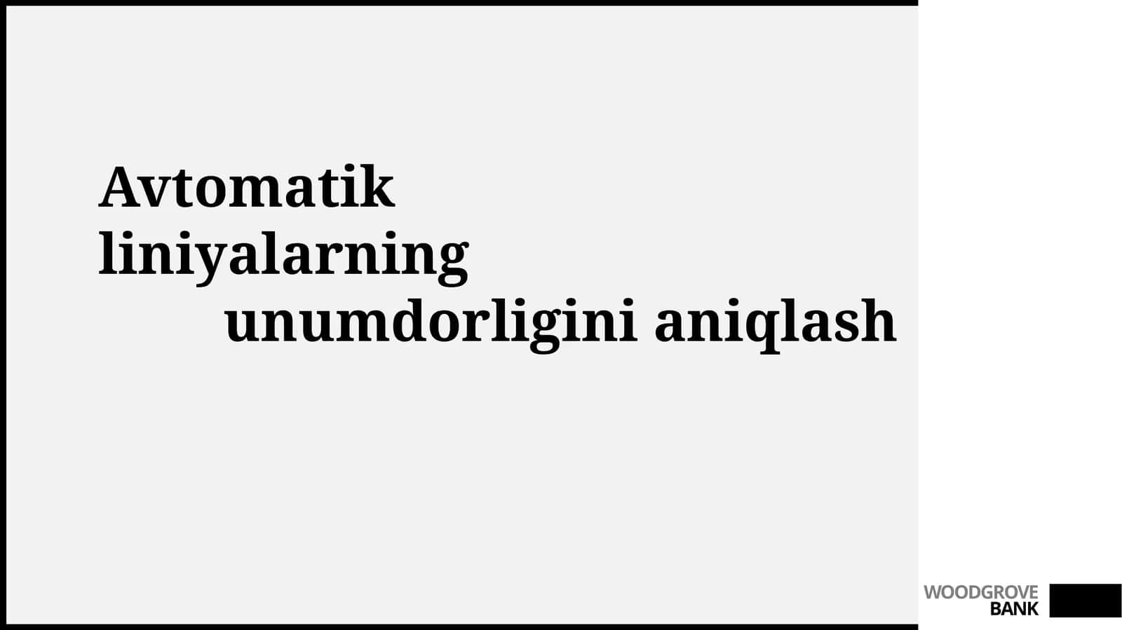Avtomatlashtirilgan liniyalar samaradorligini aniqlash usullari 1