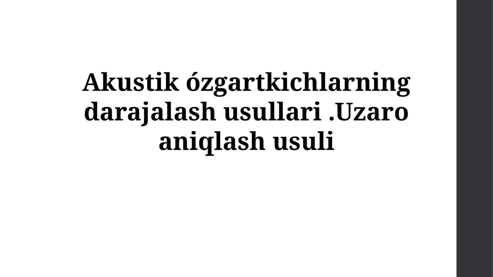 Akustik ózgartkichlarning darajalash usullari 1