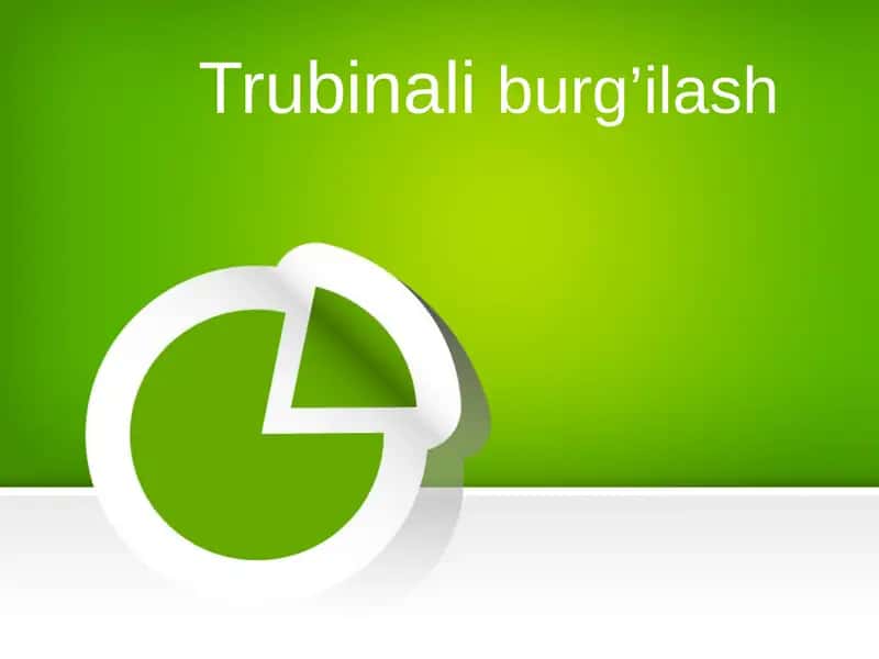 Trubinali burg’ilash 1