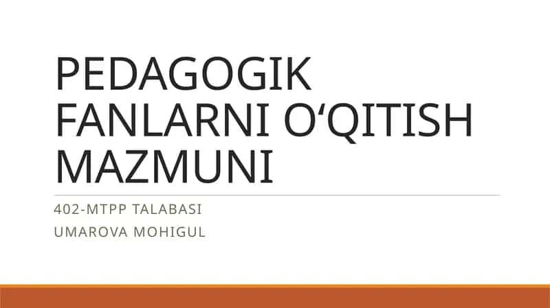 PEDAGOGIK FANLARNI O‘QITISH MAZMUNI 1
