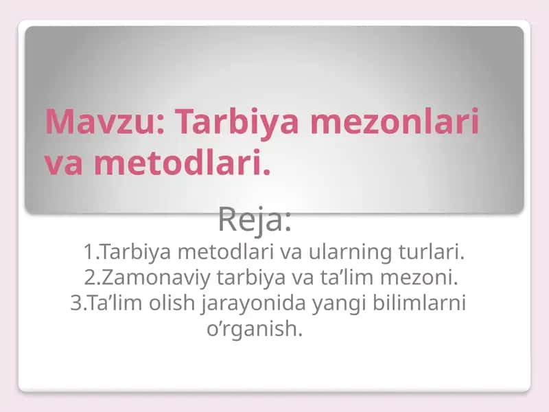 Tarbiya  mezonlari va metodlari 1