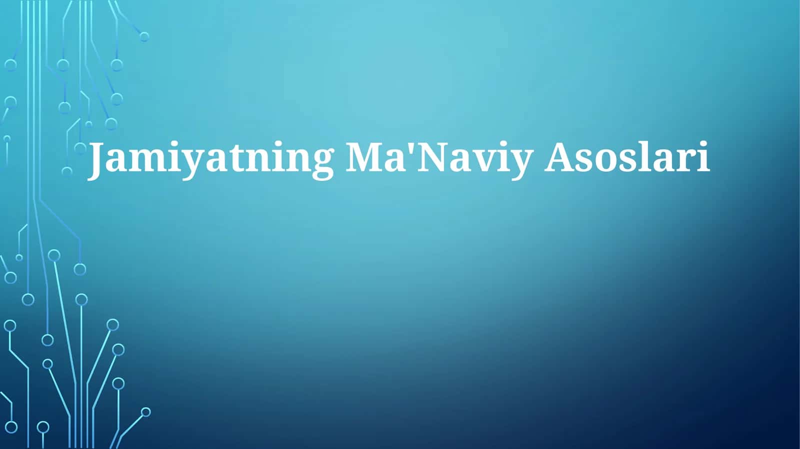 Jamiyatning Ma'Naviy Asoslari 1