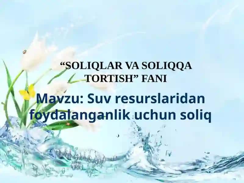 Suv resurslaridan foydalanganlik uchun soliq