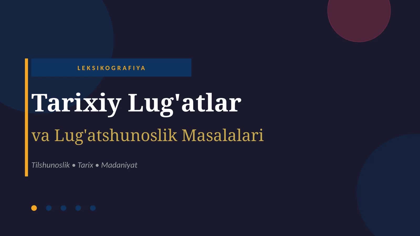 Tarixiy lug'atlar va lug'atshunoslik masalalari 1