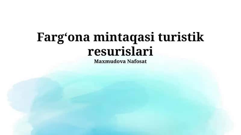 Fargʻona mintaqasi turistik resurislari 1