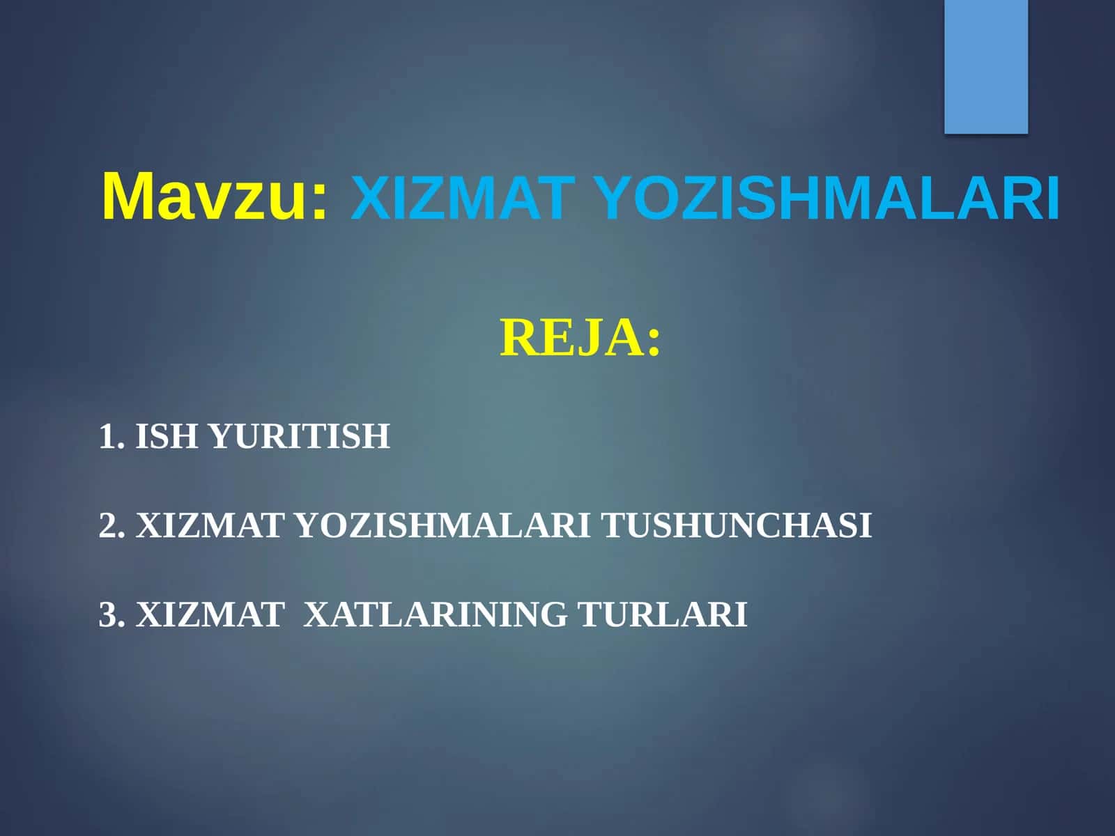 XIZMAT YOZISHMALARI 1