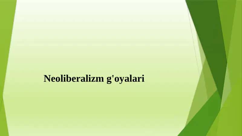 Neoliberalizm g'oyalari 1