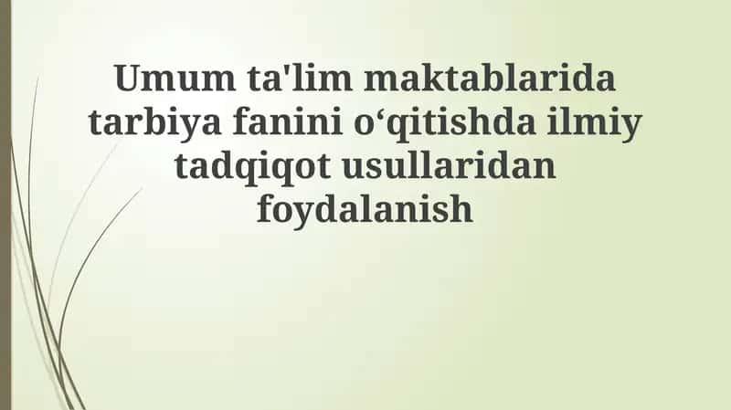 Tarbiya fanini o'qitishda ilmiy tadqiqot 1