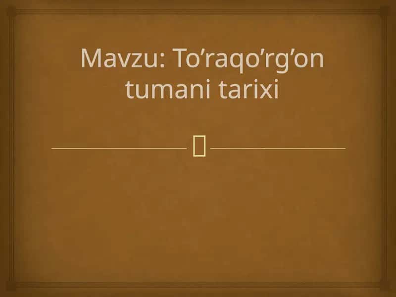 To'raqo'rg'on tumani tarixi 1