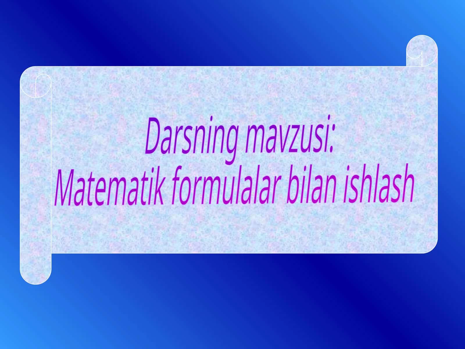 Matematik formulalar bilan ishlash 1