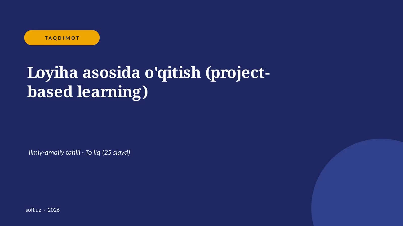 Loyiha asosida o'qitish (project-based learning) 1