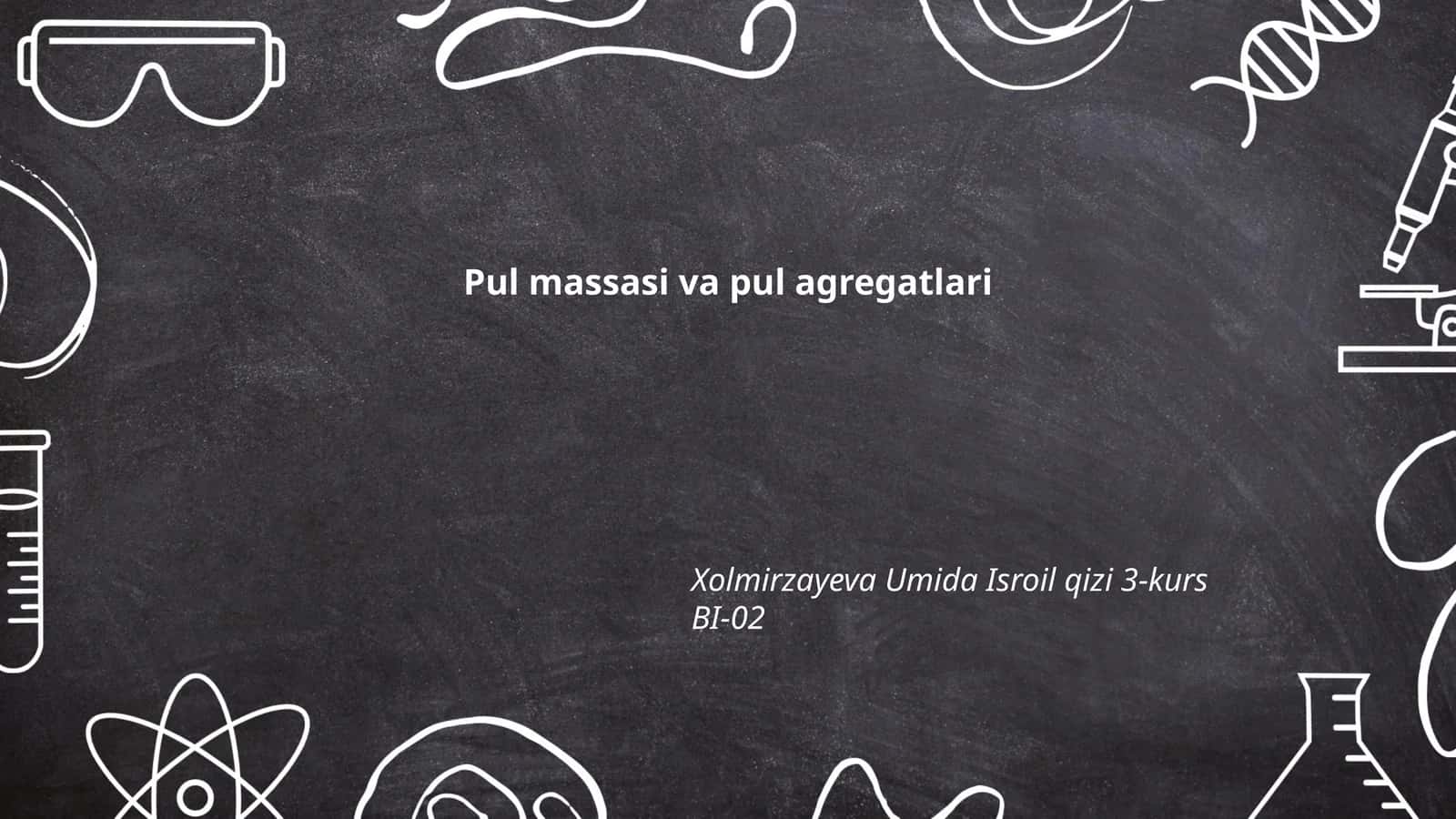 Pul massasi va pul agregatlari 1