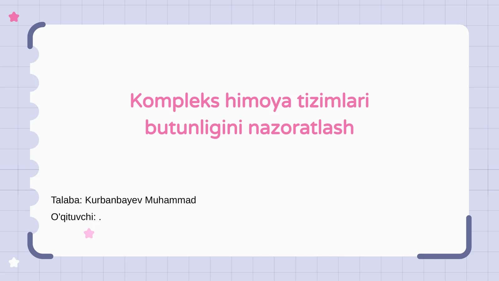 Kompleks himoya tizimlari butunligini nazoratlash 1