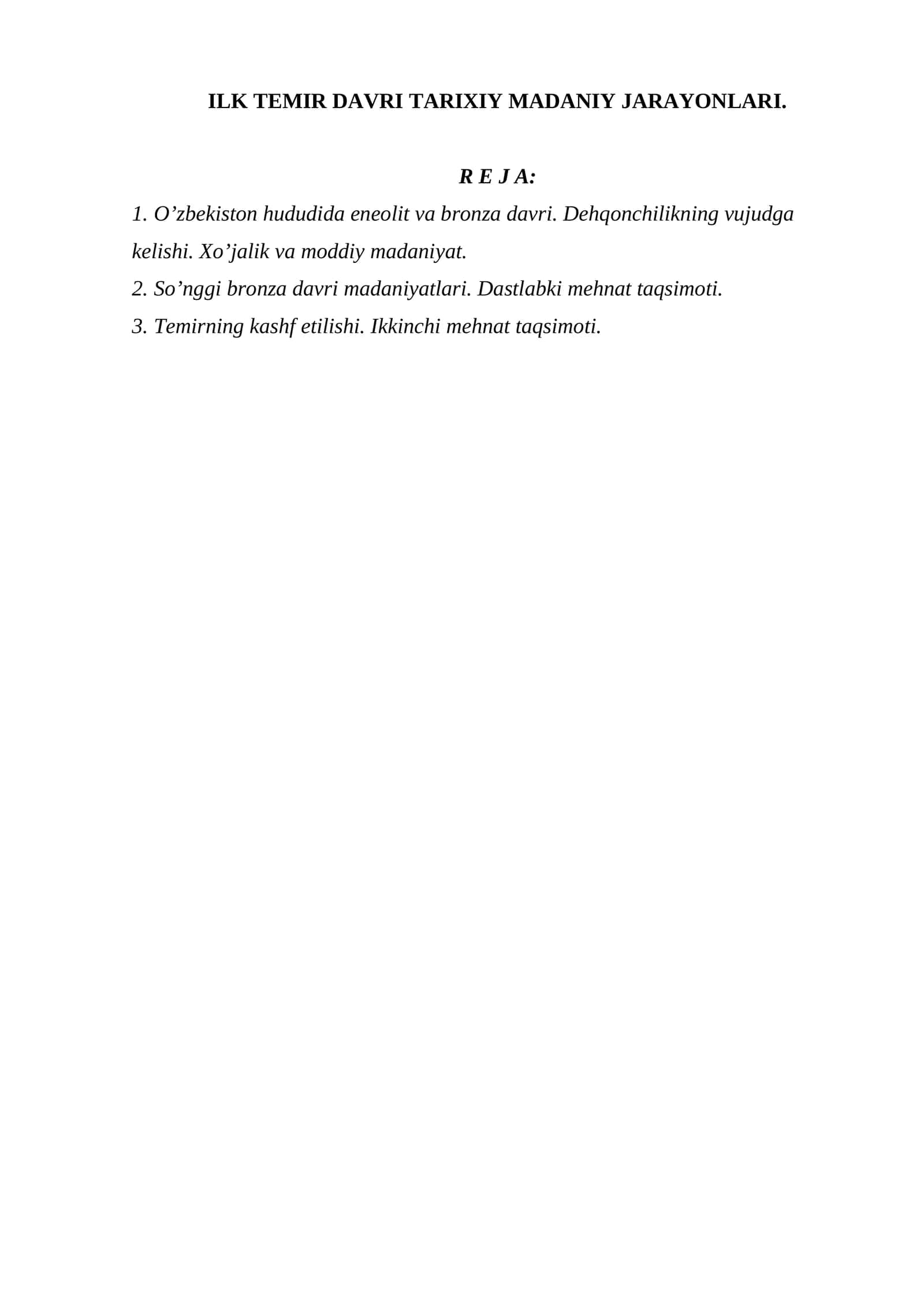 ILK TEMIR DAVRI TARIXIY MADANIY JARAYONLARI 1