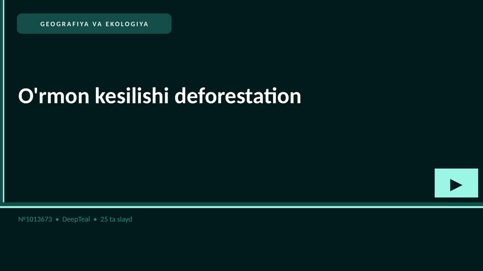 GEOGRAFIYA VA EKOLOGIYA O'rmon kesilishi deforestation 1