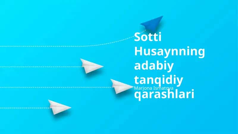 Sotti Husaynning adabiy tanqidiy qarashlari 1