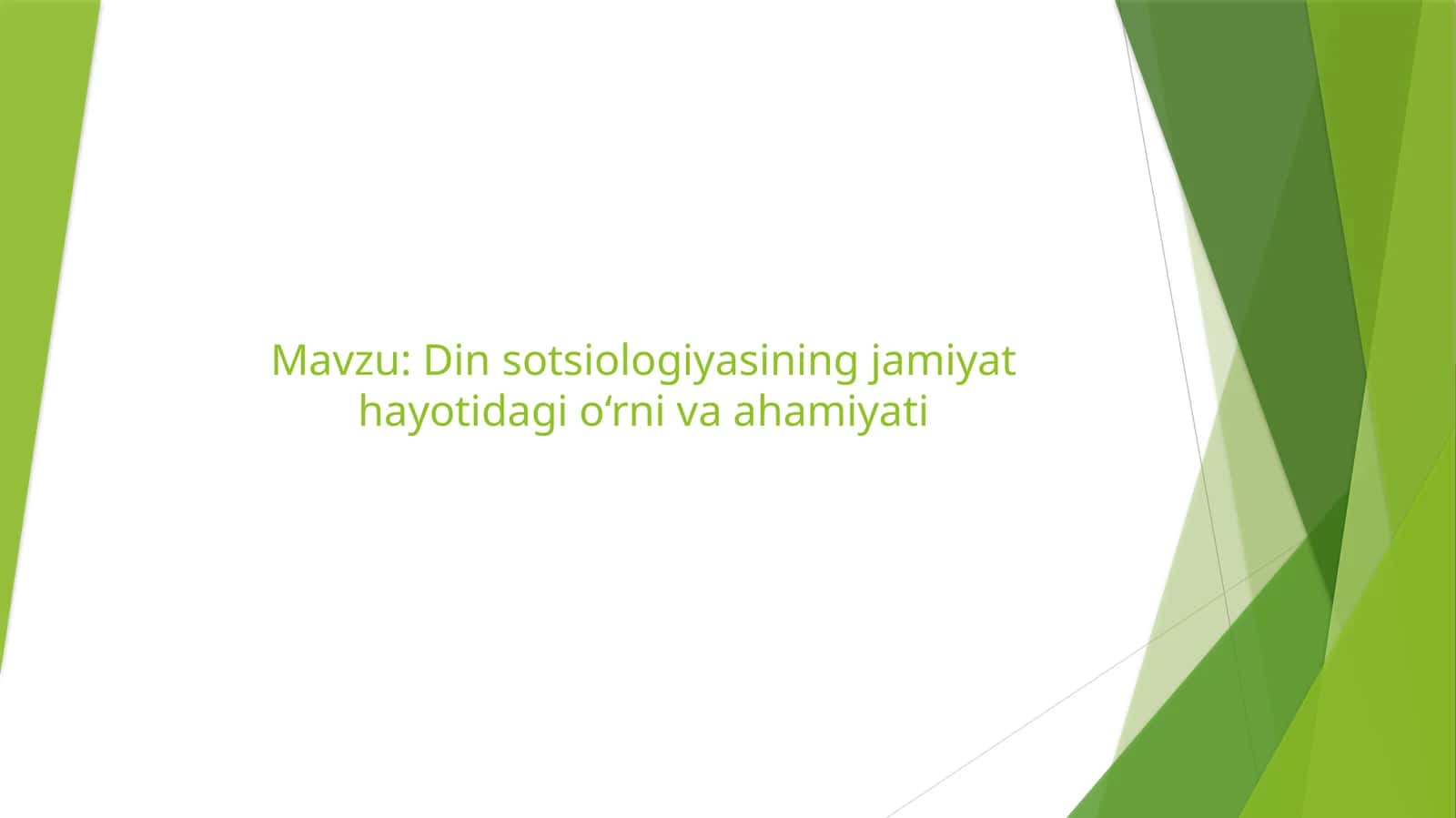 Din sotsiologiyasining jamiyat hayotidagi o‘rni va ahamiyati 1