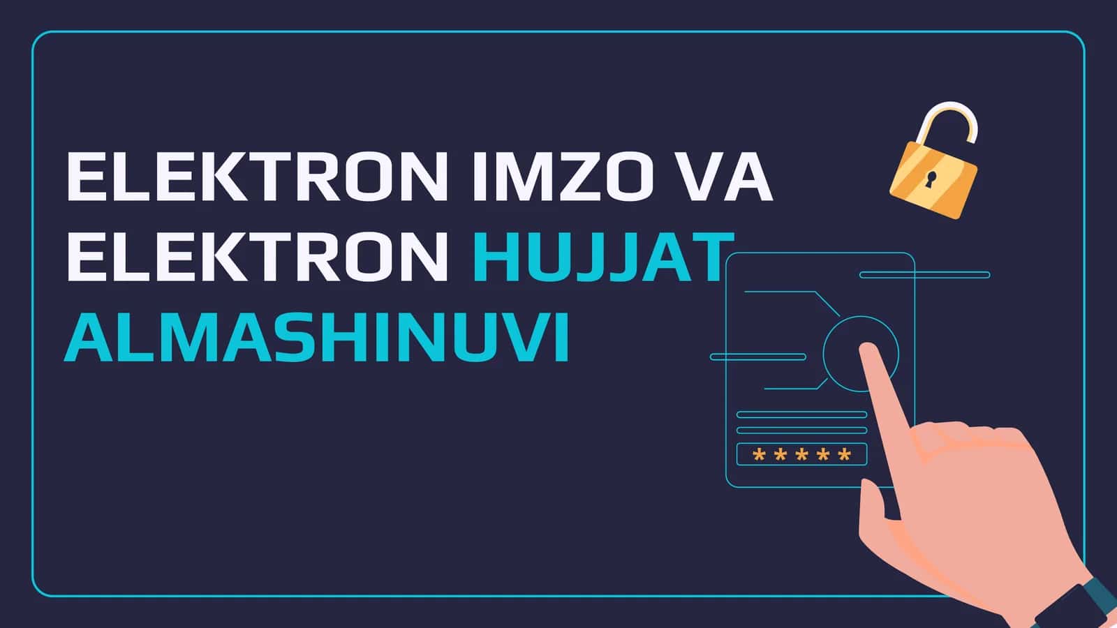 ELEKTRON IMZO VA ELEKTRONHUJJAT ALMASHINUVI 1
