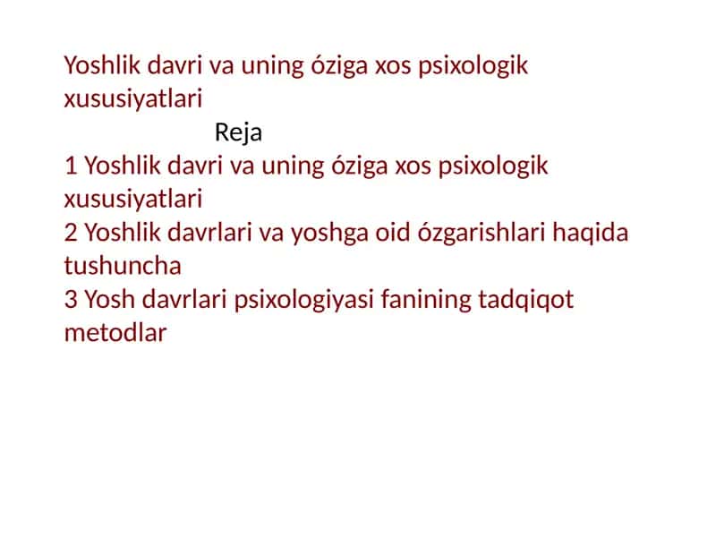 Yoshlik davriva uning óziga xos psixologik xususiyatlar 1