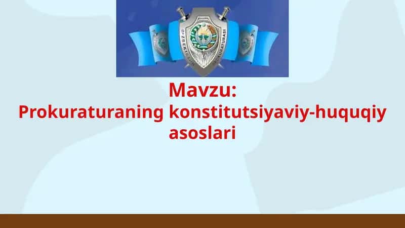 Prokuraturaning konstitutsiyaviy-huquqiy asoslari 1