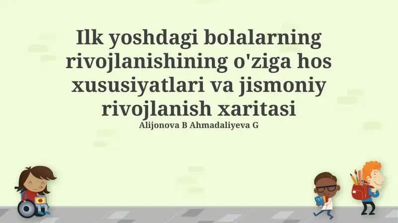 Yosh Bolalarning Rivojlanish Xususiyatlari 1