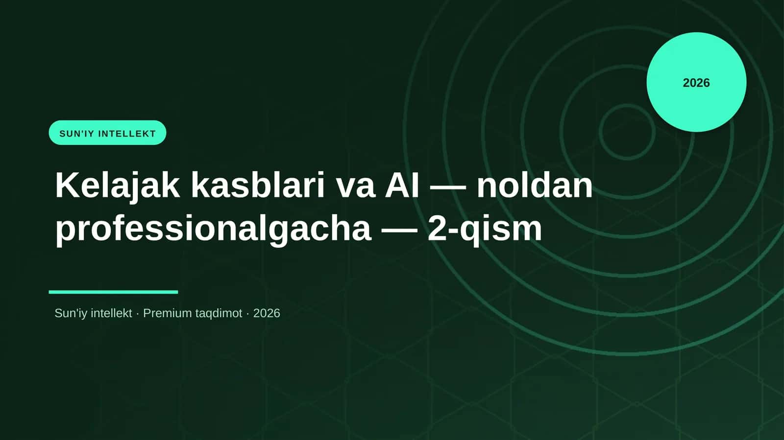 Kelajak kasblari va AI — noldan professionalgacha — 2-qism 1
