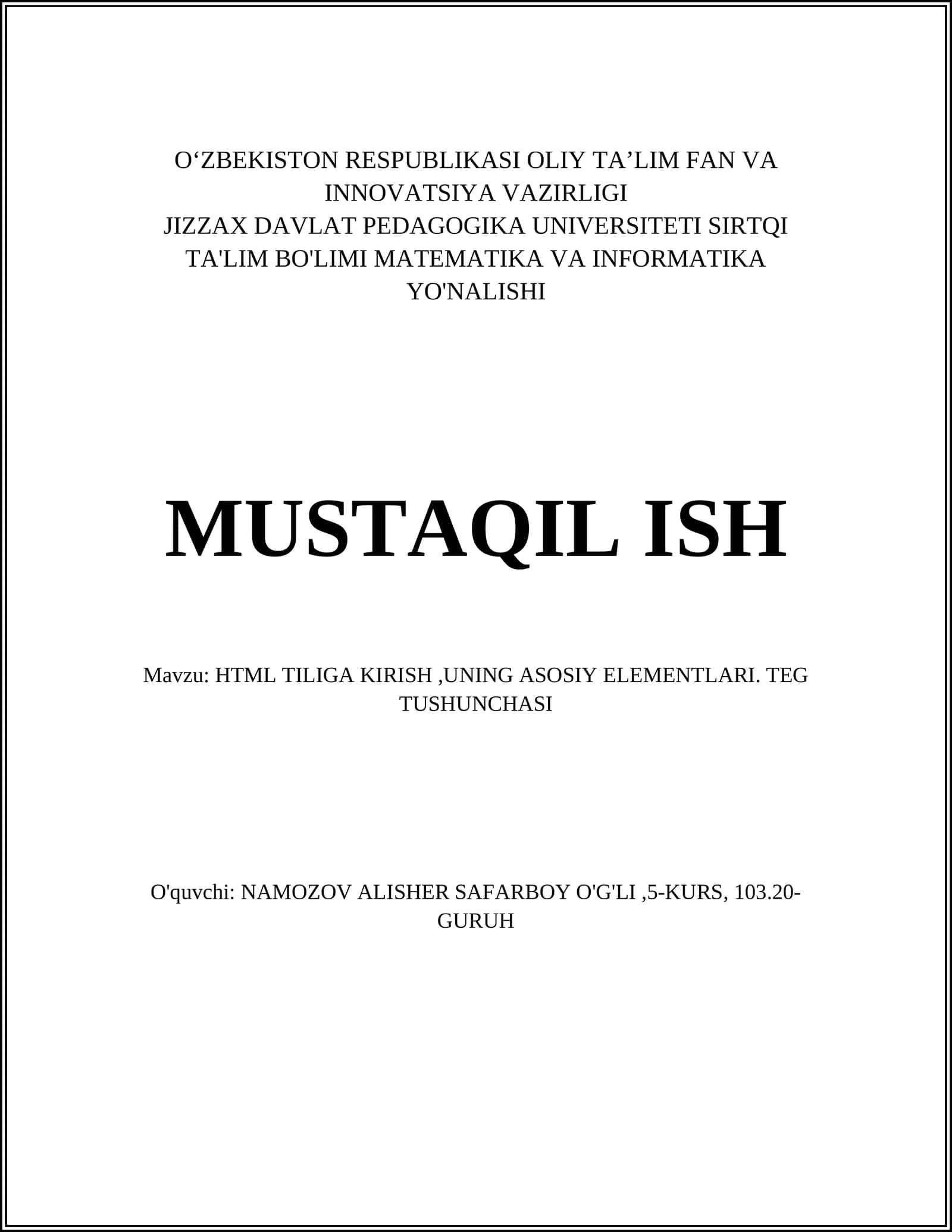HTML TILIGA KIRISH, UNING ASOSIY ELEMENTLARI. TEG TUSHUNCHASI 1