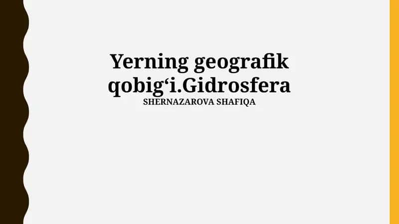 Yerning geografik qobigʻi.Gidrosfera 1