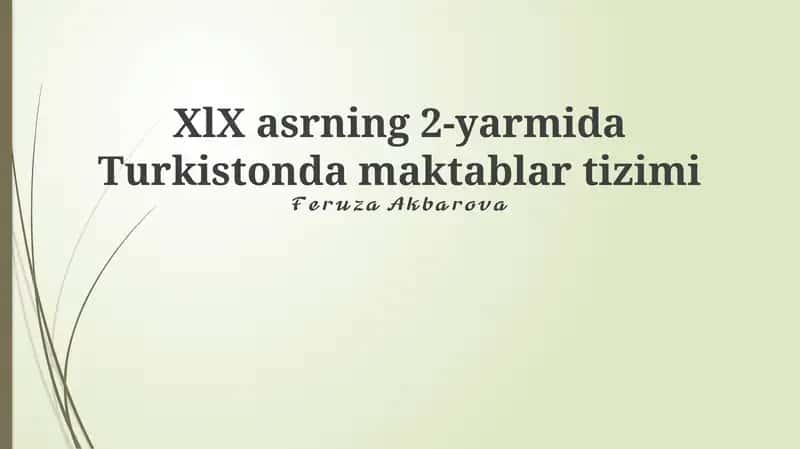 XIX asrning 2-yarmida Turkistonda maktablar tizimi 1