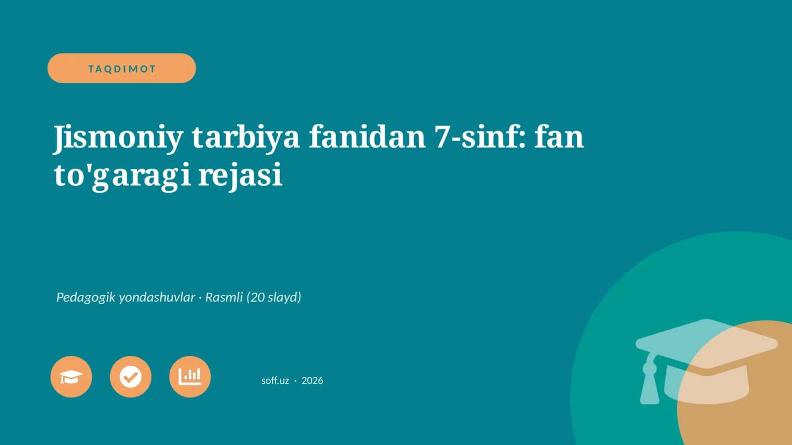 Jismoniy tarbiya fanidan 7-sinf: fan to'garagi rejasi 1