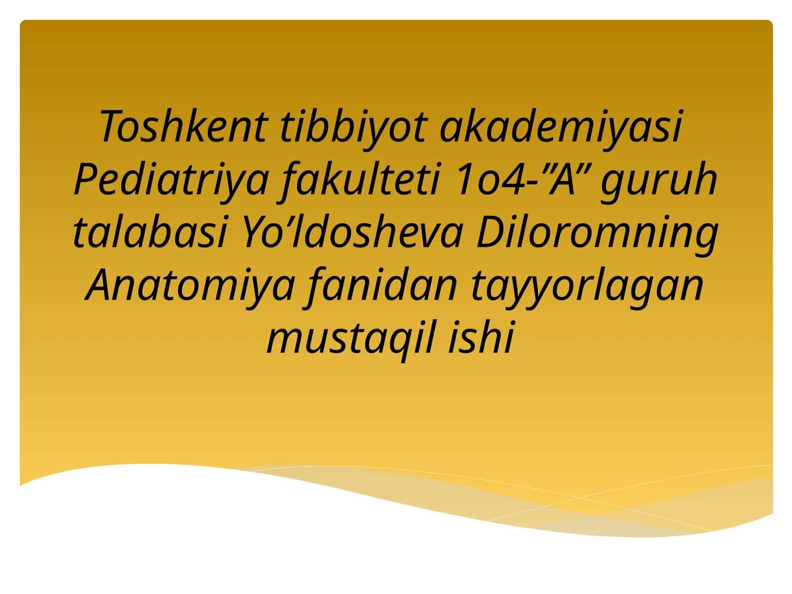 Anatomiya fanidan tayyorlangan mustaqil ishi 1