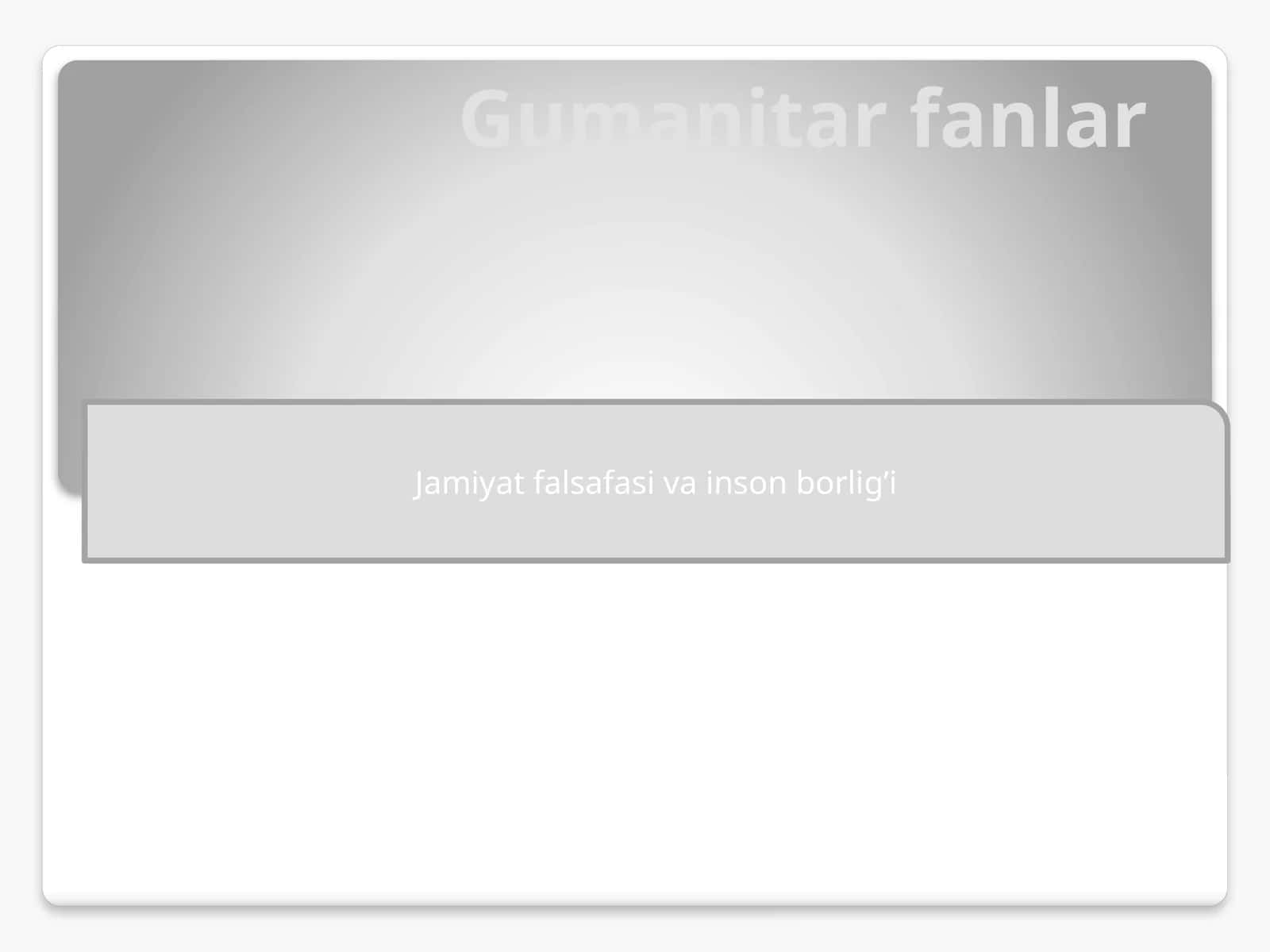 Gumanitar fanlar 1