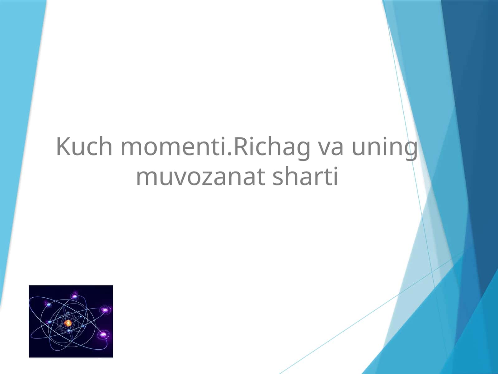 Richag vauning muvozanat sharti 1