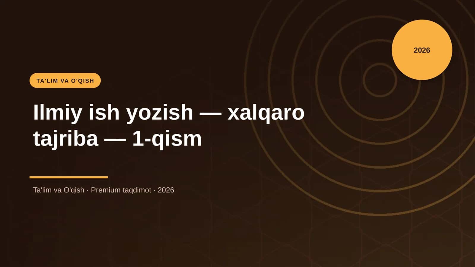 Ilmiy ish yozish — xalqaro tajriba — 1-qism 1