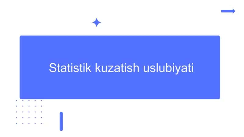 Statistik kuzatish uslubiyati 1