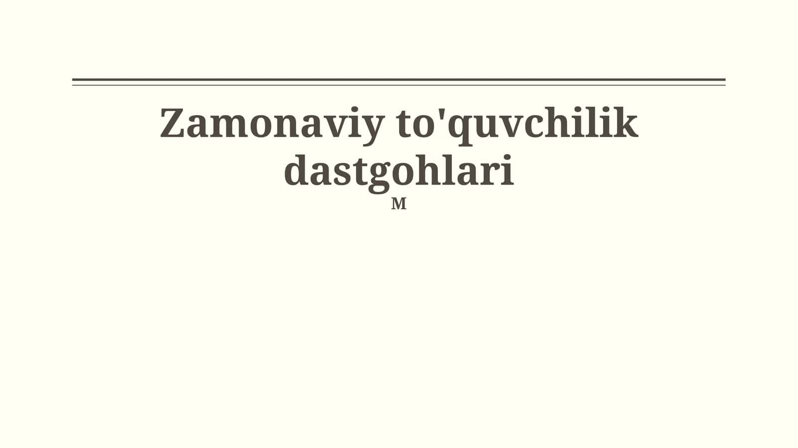Zamonaviy to'quvchilik dastgohlari 1